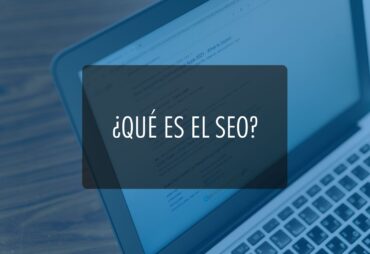 ¿Qué es el SEO?