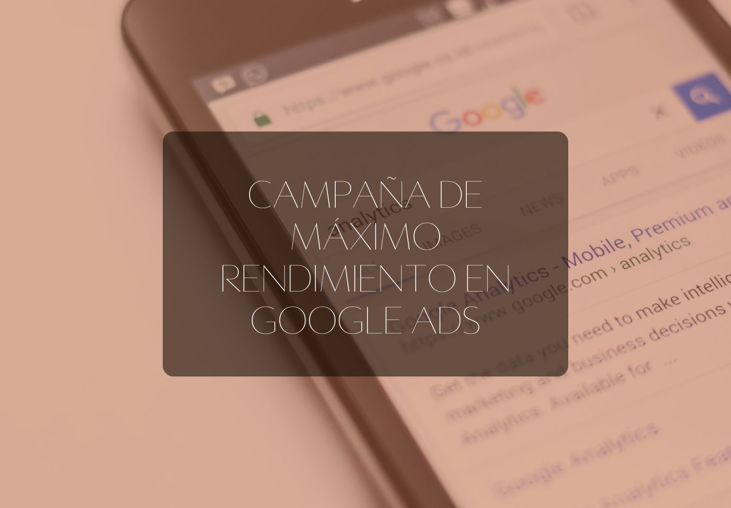 Campaña de máximo rendimiento en Google Ads