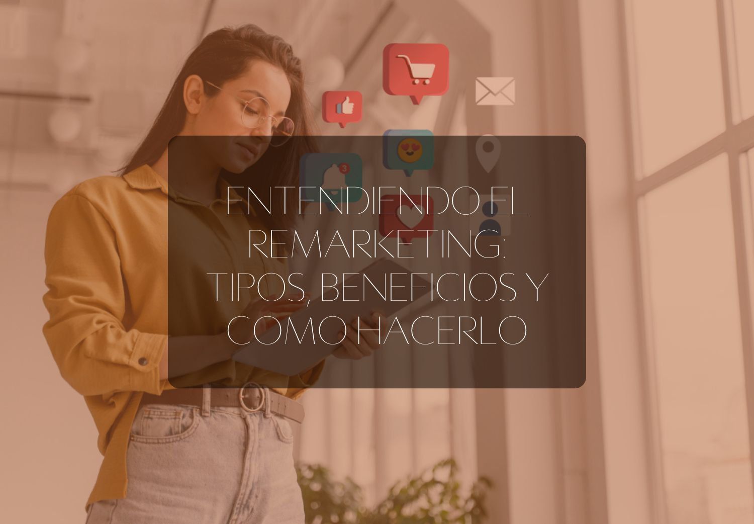 Entendiendo el Remarketing